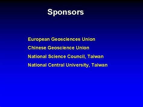 Sponsors European Geosciences Union Chinese Geoscience Union National