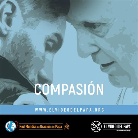 El Video del Papa Compasión por el mundo Popes Worldwide Prayer Network