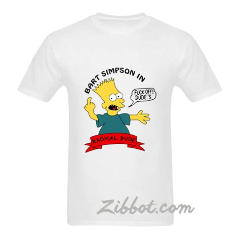 Bart Simpson In Fuck Off Dude S Radical T Shirt