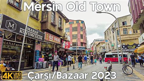 Mersin Old Town Carsi Bazaar Area 4K Walk In Turkey YouTube