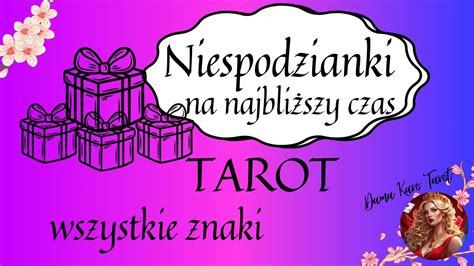 Niespodzianki na najbliższy czas 12 18 czerwca TAROT Wszystkie