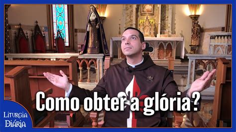 Como obter a glória I Padre Carlos Adriano Liturgia Diária 3 mar