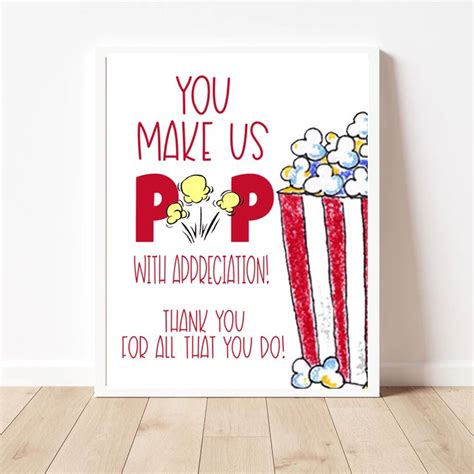 A Poster With Popcorn On It That Says You Make Us Pop With