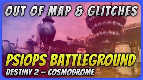 Destiny 2 OOB PsiOps Battleground Cosmodrome YouTube