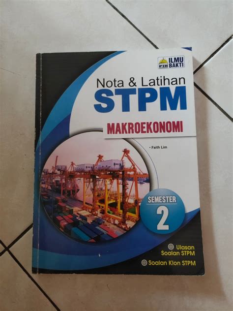 ILMU BAKTI STPM MAKROEKONOMI SEM 2 Hobbies Toys Books Magazines