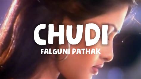 Falguni Padhak Chudi Lyrics Youtube