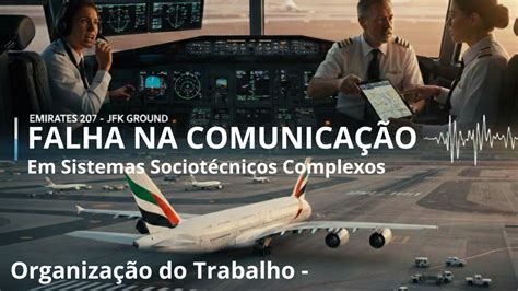 Falha De Comunicação Com O Sebrae Assinador Digital - FALHA DE COMUNICAÇÃO EM SISTEMAS SOCIOTÉCNICOS COMPLEXOS