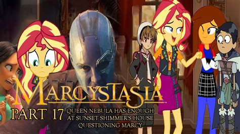 Marcystasia Part 17 Queen Nebula Has Enough At Sunset Shimmer S