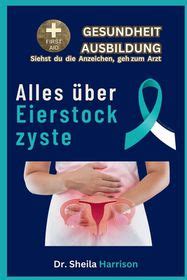 Eierstockzyste Symptome Ursachen Diagnose Arten Der Behandlung