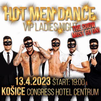 VIP NIGHT FOR LADIES Hot men dance KOŠICE tickets Predpredaj sk