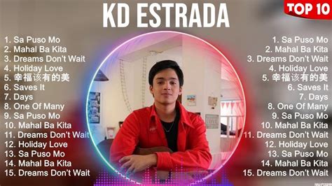 Kd Estrada Greatest Hits Opm Music Top Hits Of All Time Youtube