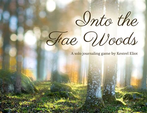 Into The Fae Woods By Kestrel Eliot