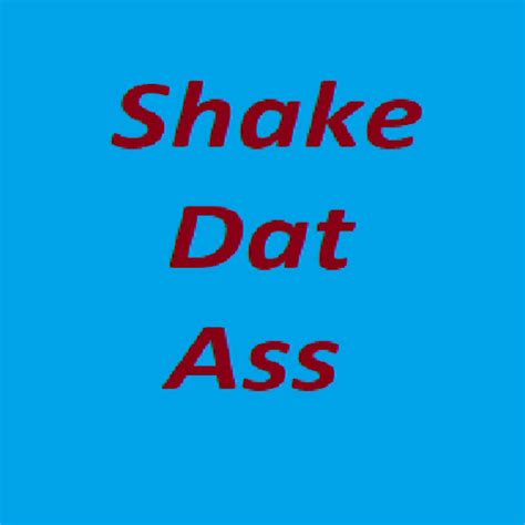 Shake Dat Ass YouTube Music