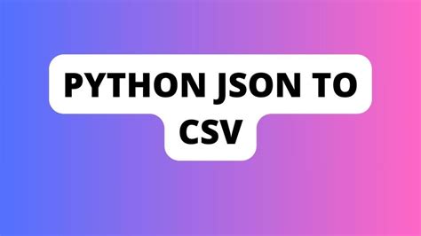 Python Json To Csv