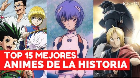 Top 15 Mejores ANIMES De La Historia YouTube