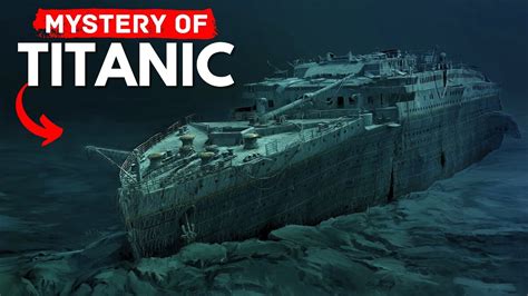 How The World S Greatest Ship Disappeared Mystery Of Titanic YouTube