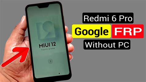 Redmi 6 Pro FRP BYPASS Without PC YouTube