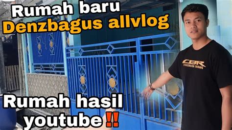 REVIEW RUMAH BARU DENZBAGUS ALLVLOG Persiapan Nikah YouTube