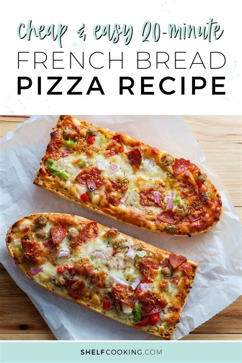 20 Minute Homemade French Bread Pizza Recipe Shelf Cooking