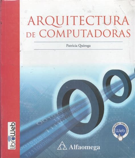 Libro Arquitectura De Computadoras Patricia Quiroga Alfa Env O Gratis