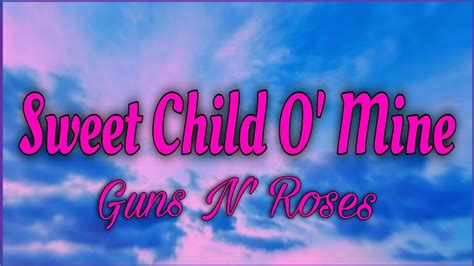 Sweet Child O' Mine Vagalume Tradução - Sweet Child o' Mine /Tradução e Lyrics - YouTube