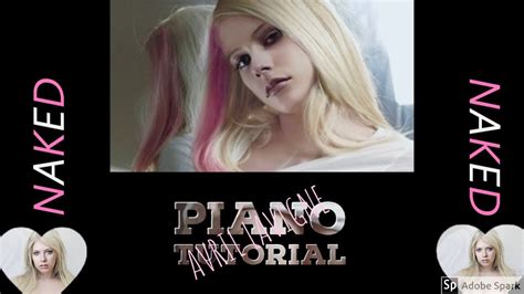 AVRIL LAVIGNE NAKED BEGINNERS PIANO TUTORIAL LEARN IT WITH ME YouTube