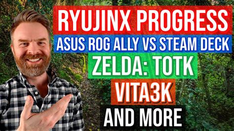 Ryujinx Emulator Performance Updates Vita K Asus Rog Ally Vs Steam