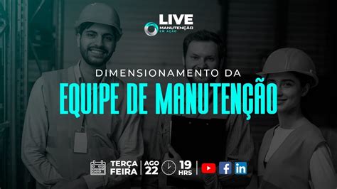 Aula Gratuita Dimensionamento Da Equipe De Manuten O Youtube