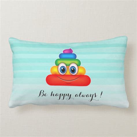 Adorable Rainbow Poop Emoji Face-Be happy always Lumbar Pillow | Zazzle.com