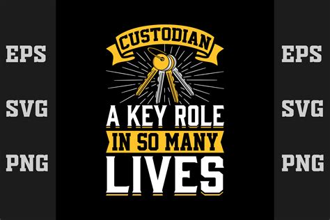 Custodian a Key Role in so Many Lives (2 Graphic by Merch trends