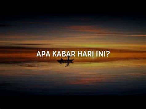 Apa Kabar Hari Ini Catatan Anak Pulau Youtube