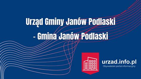 Urząd Gminy Janów Podlaski Gmina Janów Podlaski urzad info pl