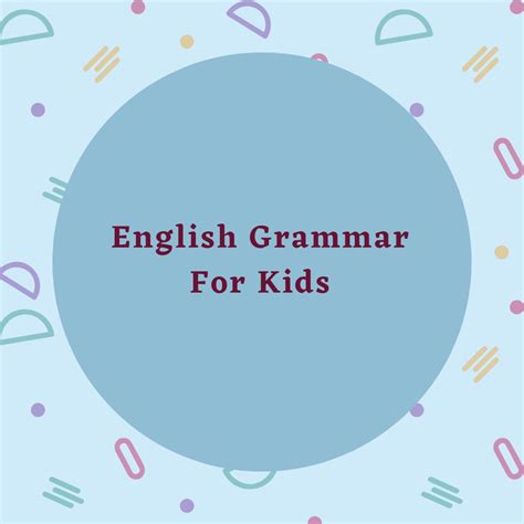 teach basic english grammar  kids
