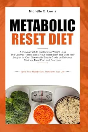 Metabolic Reset Diet: A Proven Path to Sustainable Weight Loss and ...