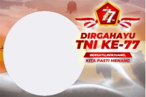 Kumpulan Ucapan Quotes HUT TNI 2022 Singkat Lengkap Link Twibbon