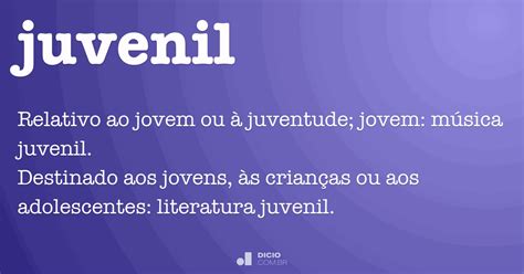 O Que Significa Juvenil