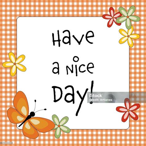 Have A Nice Day Greeting Card With A Butterfly Blossoms And An Orange
