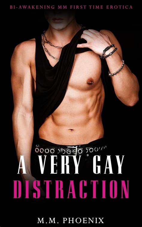 A Very Gay Distraction Bi Awakening MM First Time Erotica Curious Kindle Edition By Phoenix