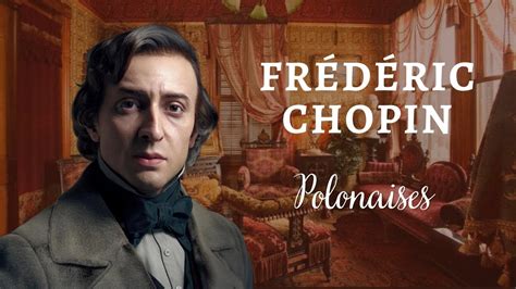 Chopin Polonaises Music And Elizabeth YouTube