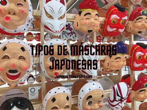 Tipos De M Scaras Japonesas Y Su Significado Gu A