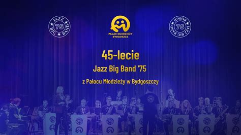 Lecie Jazz Big Band Dyrygent Piotr D Browski Youtube