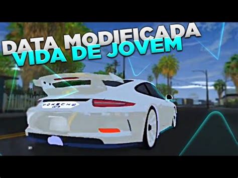 DATA MODIFICADA VIDA DE JOVEM GTA SAMP ANDROID YouTube