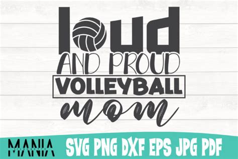 Loud And Proud Volleyball Mom Svg Graphic By Silhouettemania · Creative Fabrica