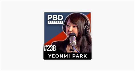 PBD Podcast Yeonmi Park On Sex Education In Schools Ep Part