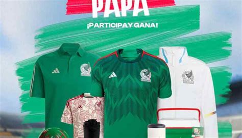 Gana Un Kit Del D A Del Padre De La Selecci N Mexicana Con Jerseys