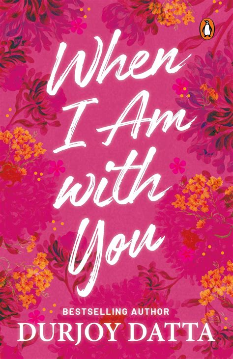 When I Am with You: Datta, Durjoy: 9780143448358: Amazon.com: Books