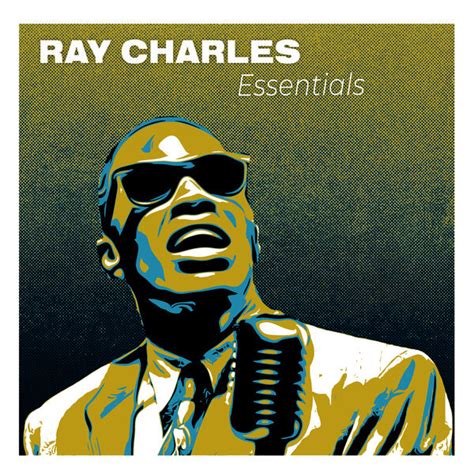 Ray Charles Essentials The Greatest Feel Good Jazz And Soul Hits Ray Charles Qobuz