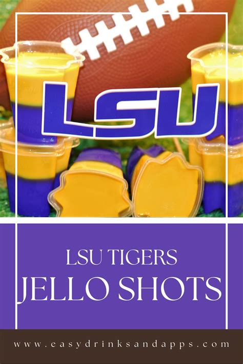 Jello Shots Every True Lsu Tigers Fan Needs To Try In 2024 Lsu Jello