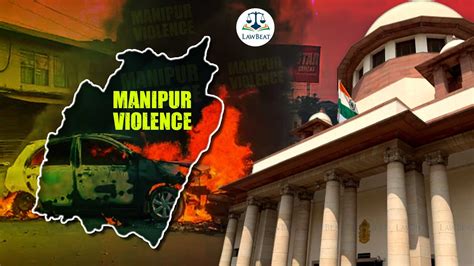 Lawbeat Manipur Violence Supreme Court Allows Trial In Cbi Cases To