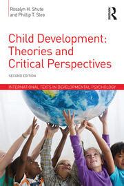 Child Development: Theories and Critical Perspectives - 2nd Edition